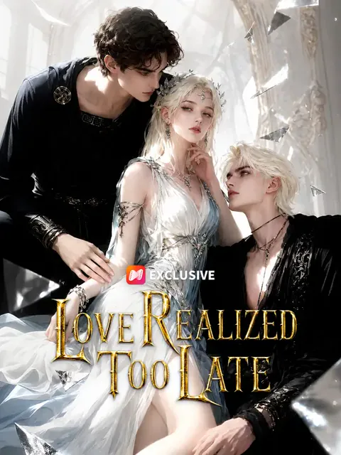 Love Realized Too late poster