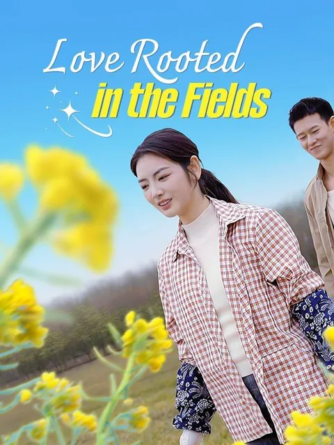 Love Rooted in the Fields (DUBBED) poster