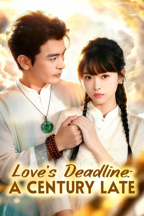 Love’s Deadline: A Century Late poster