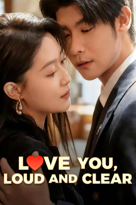 Love You, Loud and Clear poster