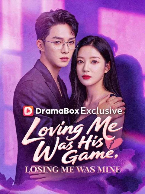 Loving Me Was His Game, Losing Me Was Mine (DUBBED) poster