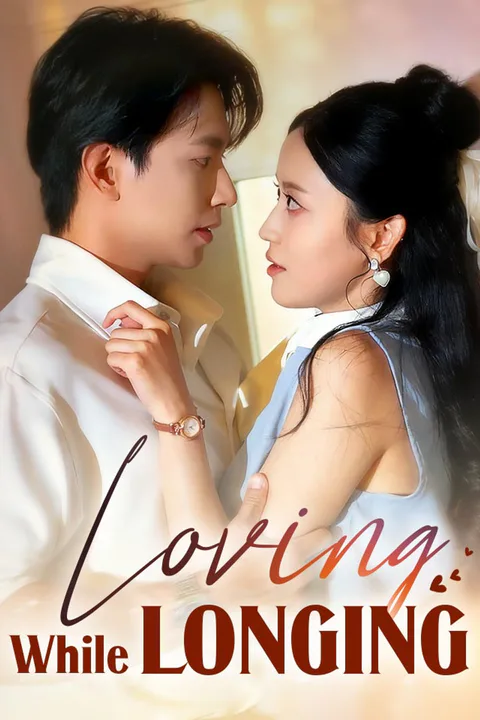 Loving While Longing poster