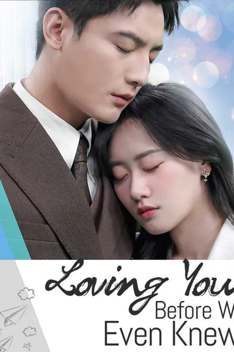 (Dubbed) Loving You Before We Even Knew poster