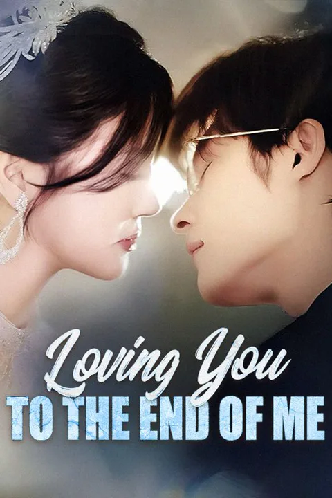 Loving You to the End of Me poster