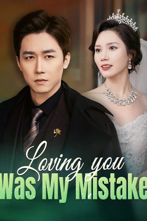Loving You Was My Mistake poster