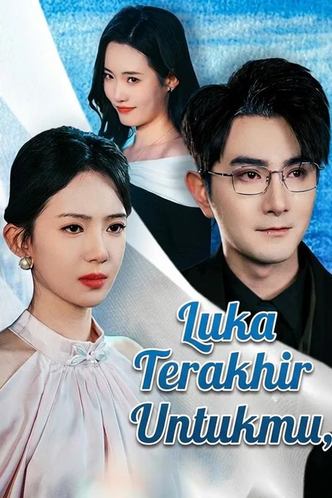 Poster Luka Terakhir Untukmu