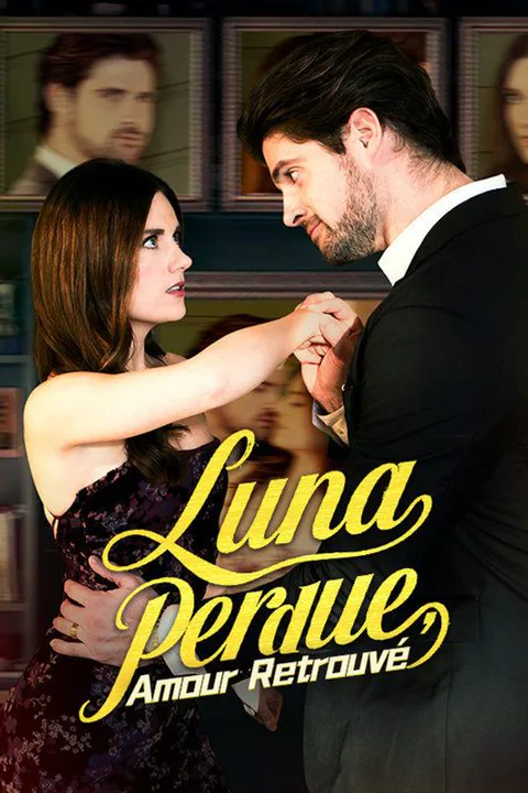 Affiche de Luna Perdue, Amour Retrouvé (Doublé)