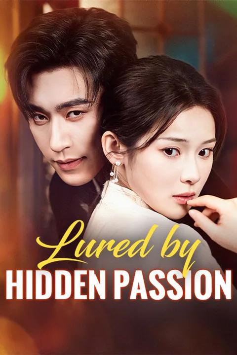 Lured by Hidden Passion poster