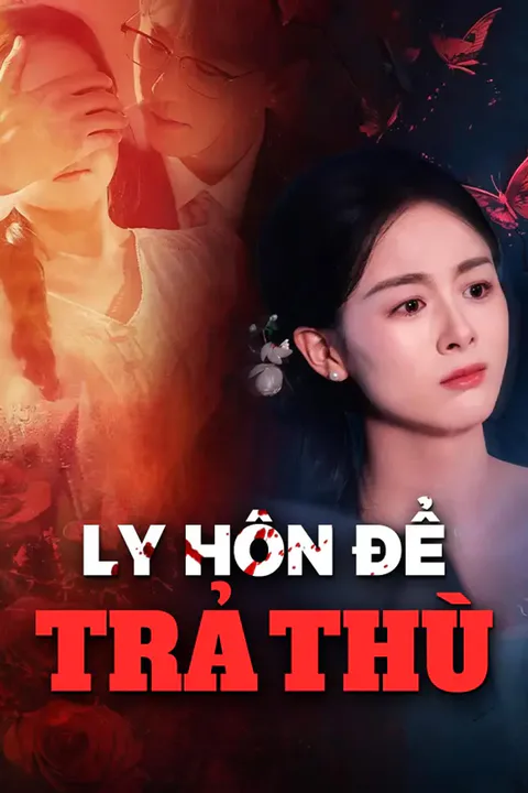 Poster Ly Hôn Để Trả Thù