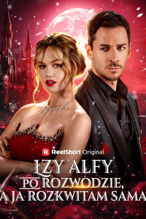 Łzy Alfy po rozwodzie, a ja rozkwitam sama – plakat