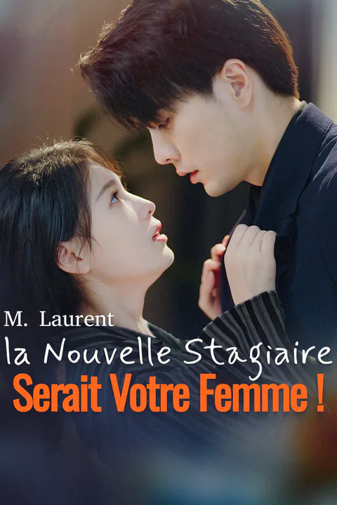 Affiche de M. Laurent, la Nouvelle Stagiaire Serait Votre Femme !