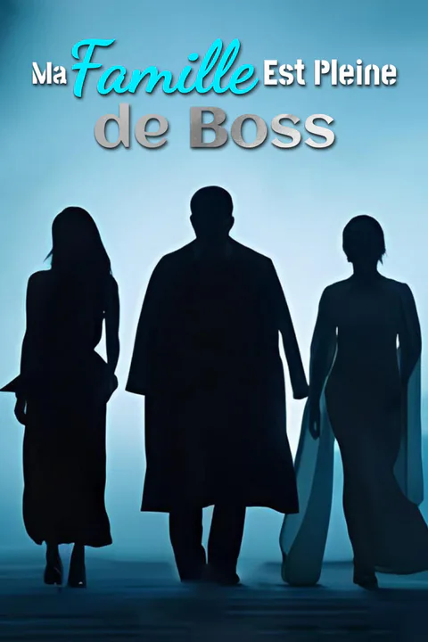 Affiche de Ma Famille Est Pleine de Boss-1