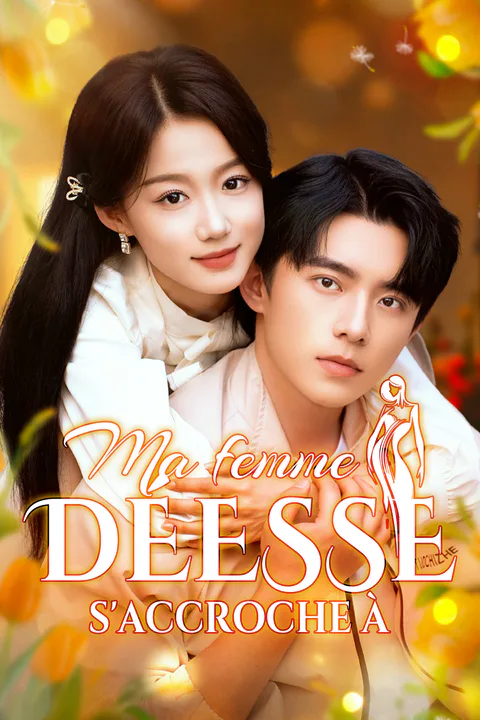 Affiche de Ma femme déesse s'accroche à