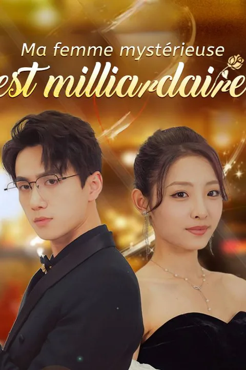 Affiche de Ma femme mystérieuse est milliardaire (Doublé)