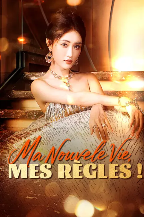 Affiche de Ma nouvelle vie, mes règles !