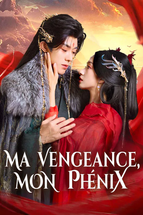 Affiche de Ma Vengeance, Mon Phénix