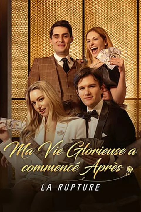 Affiche de Ma Vie Glorieuse a commencé Après La Rupture