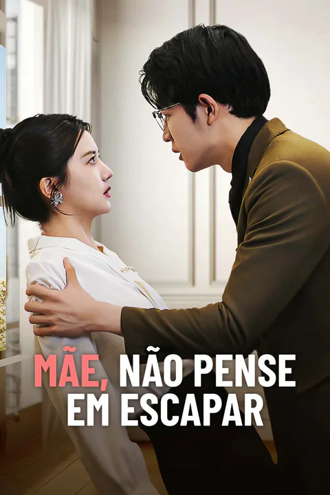 Pôster de Mãe, Não Pense em Escapar