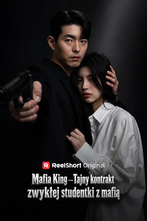 Mafia King – Tajny kontrakt zwykłej studentki z mafią – plakat