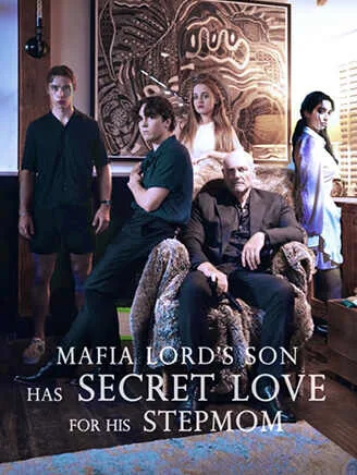 Mafia Lord's Son Has Secret Love For His Stepmom poster