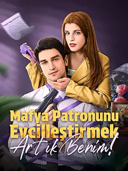 Mafya Patronunu Evcilleştirmek: Artık Benim! afişi