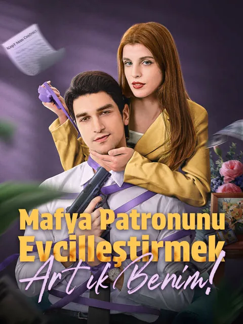 Mafya Patronunu Evcilleştirmek: Artık Benim! afişi