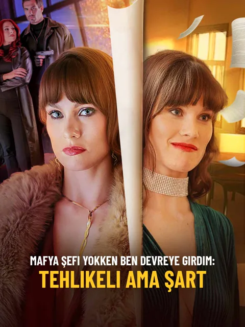 Mafya Şefi Yokken Ben Devreye Girdim: Tehlikeli Ama Şart afişi