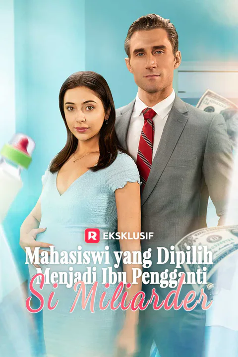 Poster Mahasiswi yang Dipilih Menjadi Ibu Pengganti Si Miliarder