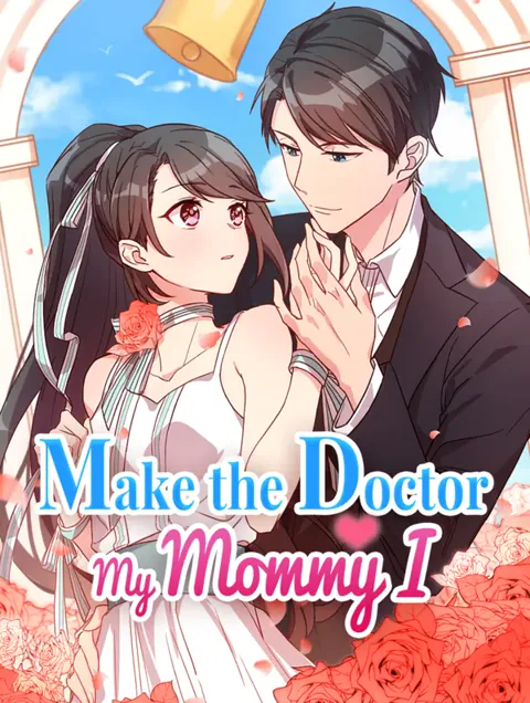 Make the Doctor My Mommy I poster