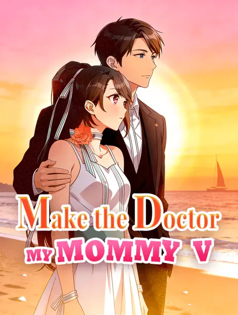 Make the Doctor My Mommy V poster