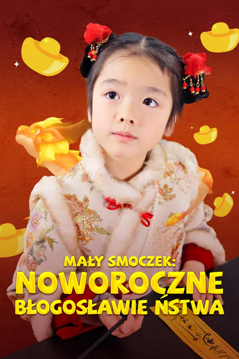 Mały Smoczek: Noworoczne Błogosławieństwa – plakat