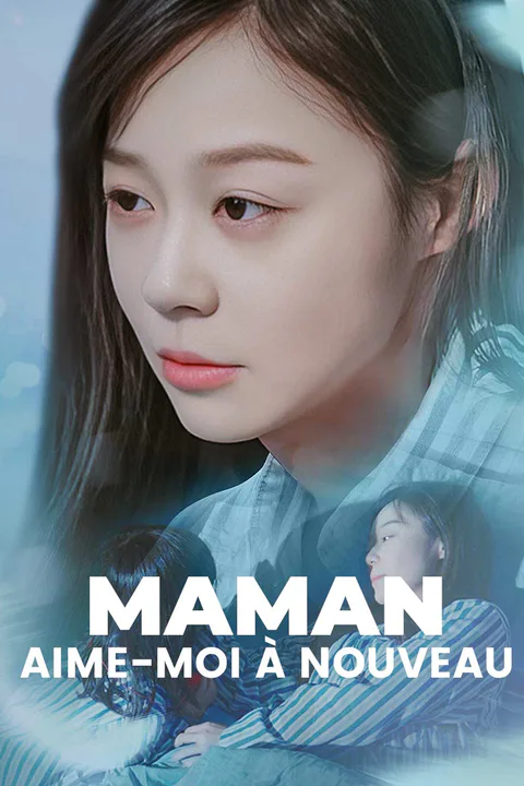 Affiche de Maman, aime-moi à nouveau