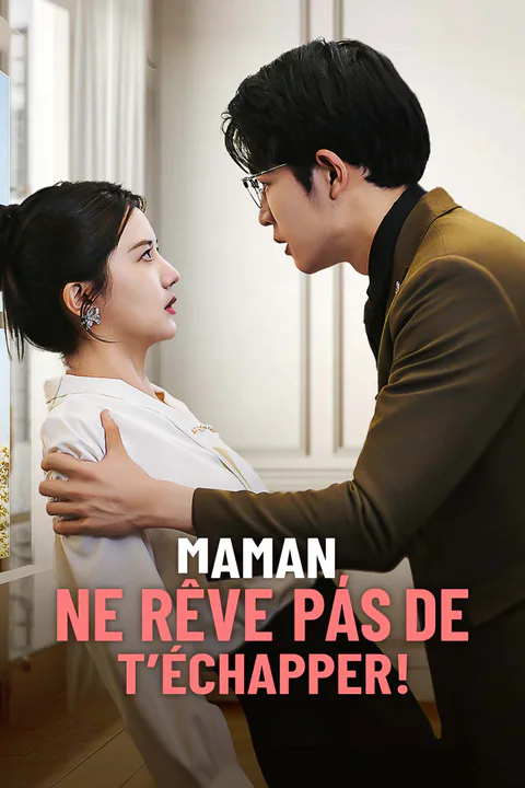 Affiche de Maman, ne rêve pas de t’échapper !