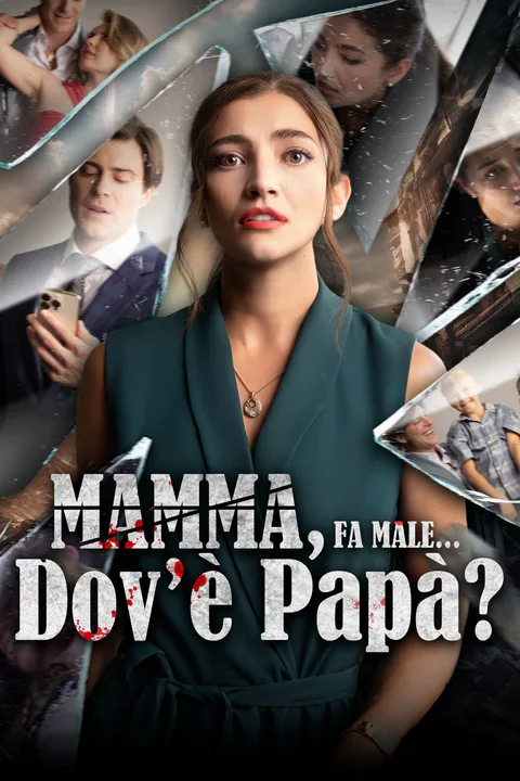 Locandina di Mamma, fa male...dov’è papà?
