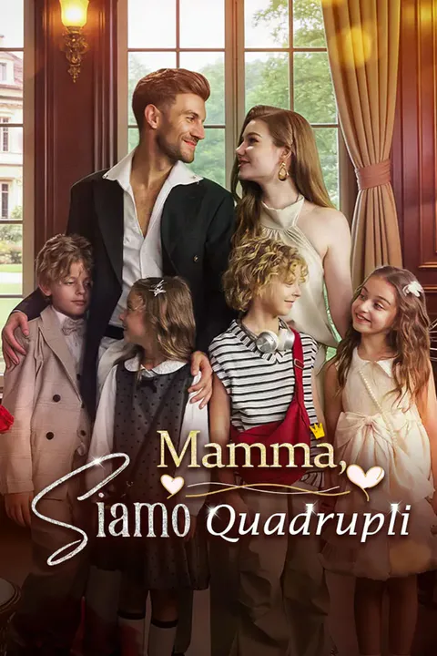 Locandina di Mamma, Siamo Quadrupli