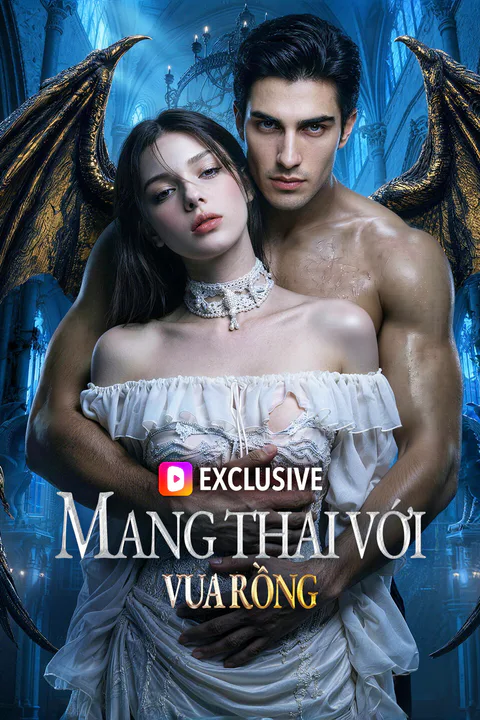Poster Mang Thai Với Vua Rồng