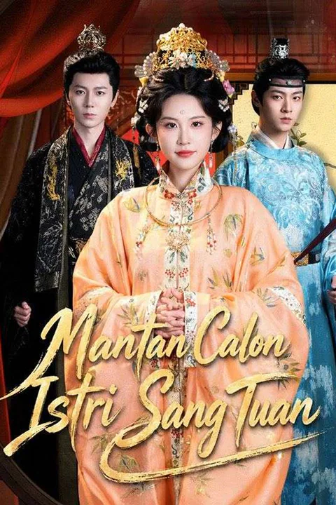 Poster Mantan Calon Istri Sang Tuan