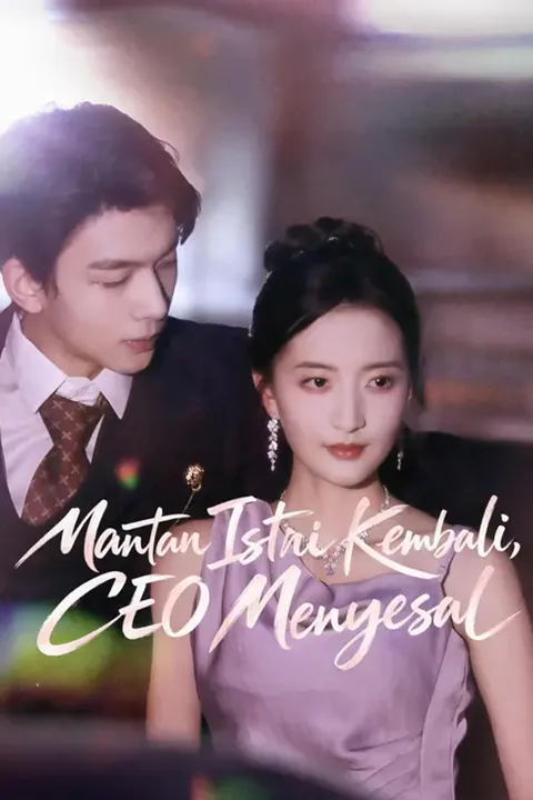 Poster Mantan Istri Kembali, CEO Menyesal
