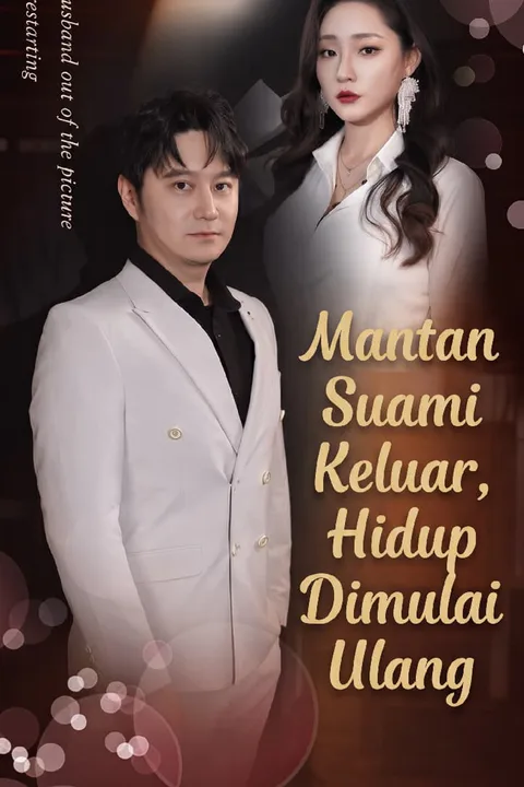 Poster Mantan Suami Keluar, Hidup Dimulai Ulang