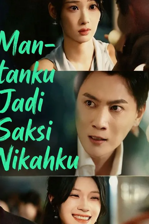 Poster Mantanku Jadi Saksi Nikahku