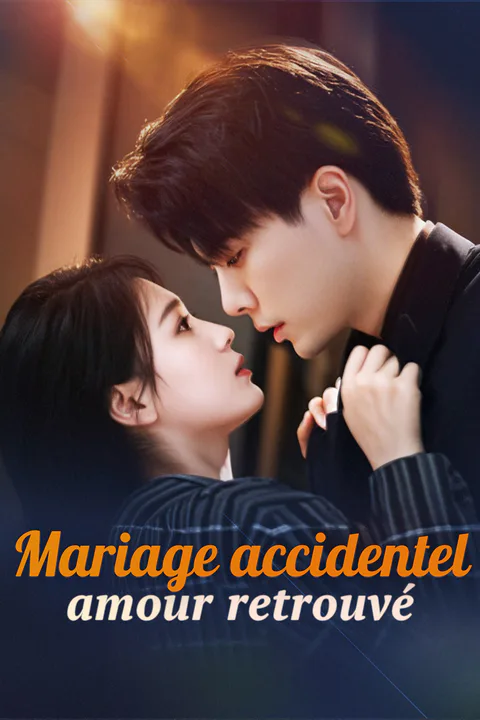 Affiche de Mariage accidentel, amour retrouvé