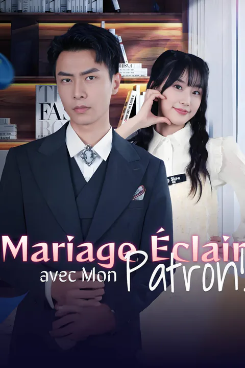 Affiche de Mariage Éclair avec Mon Patron !