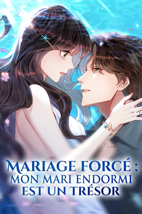 Affiche de Mariage forcé : mon mari endormi est un trésor