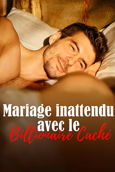 Affiche de Mariage inattendu avec le Billionaire Caché