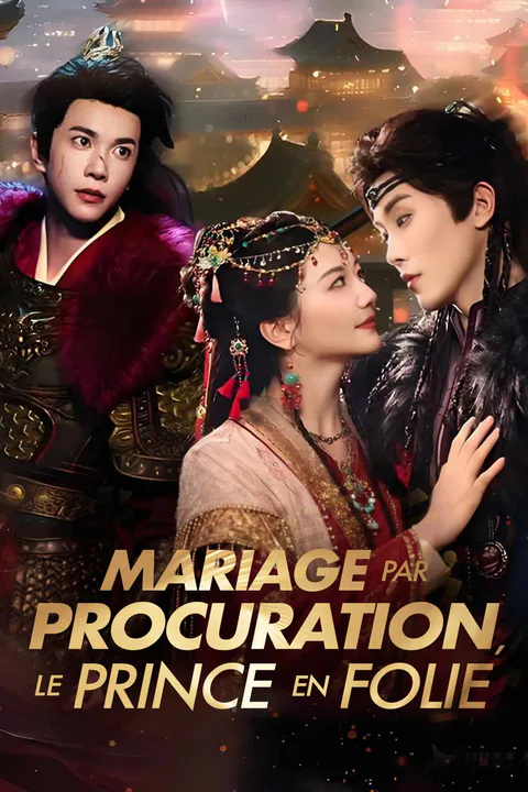 Affiche de Mariage par procuration : le Prince en folie