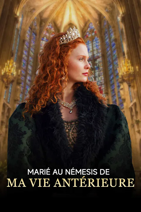 Affiche de Marié au Némesis de Ma Vie Antérieure