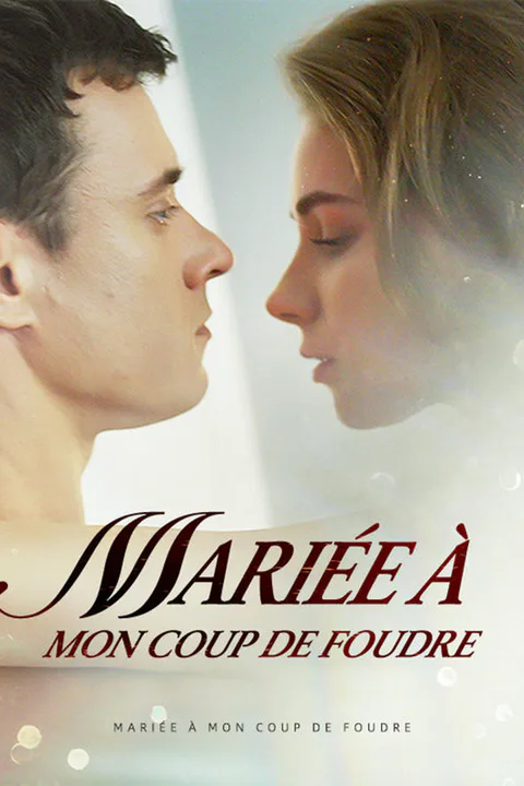 Affiche de Mariée à mon Coup de Foudre