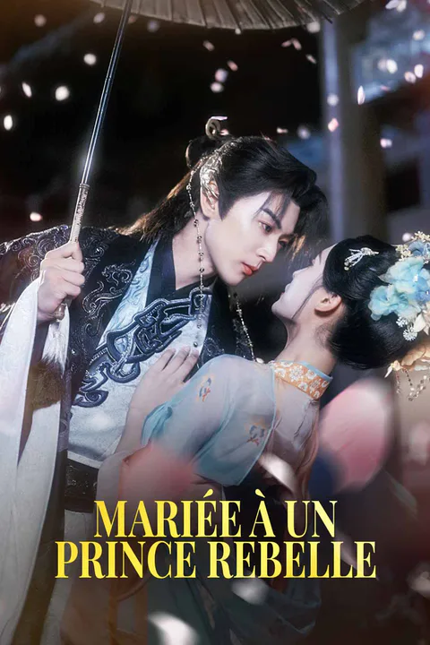 Affiche de Mariée à un Prince Rebelle