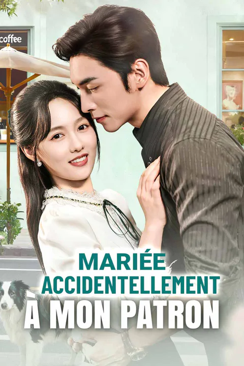 Affiche de Mariée Accidentellement à Mon Patron