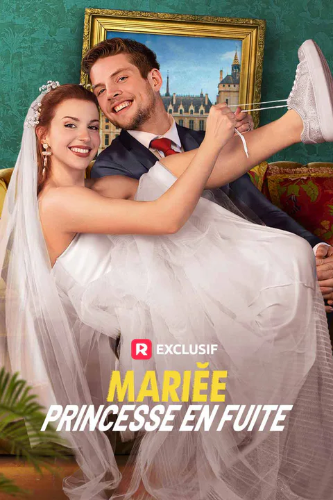 Affiche de Mariée princesse en fuite